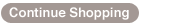 continue shopping